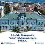 Primăria Râmnicu Vâlcea „a prins” Valul Renovării prin PNRR!