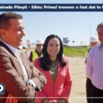 Deputatul Simona Bucura Oprescu: E gata prima parte din Autostrada Pitești – Sibiu!