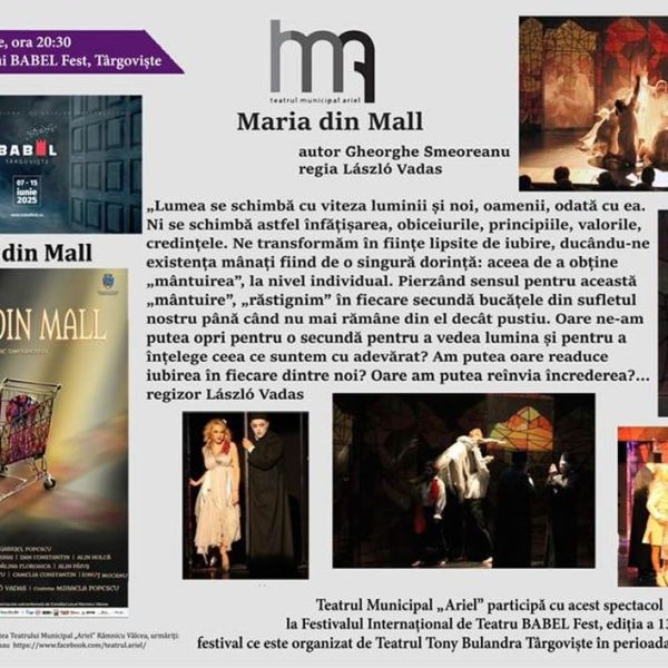 Teatrul Municipal „Ariel”: „Maria din Mall” de Gheorghe Smeoreanu, în regia lui László Vadas, la Festivalul Internațional de Teatru Babel Fest, ediția a XIII-a!