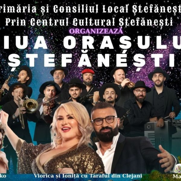 Ziua Orașului Ștefănești, sărbătorită cu artiști de renume, tombolă și focuri de artificii!