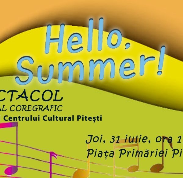 Joi, în Piața Primăriei Pitești: Hello, Summer!