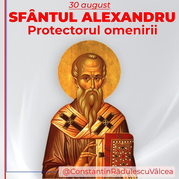 Constantin Rădulescu: La mulți ani tuturor celor care poartă numele Sfântului Alexandru!