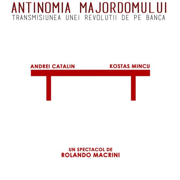 Teatrul ”Anton Pann” vă invită la premierea spectacolului „Antinomia Majordomului”, regia Rolando Macrini!