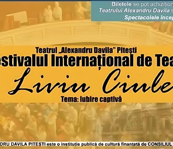 Astăzi începe a IV-a ediție a Festivalului Internațional de Teatru „Liviu Ciulei”!