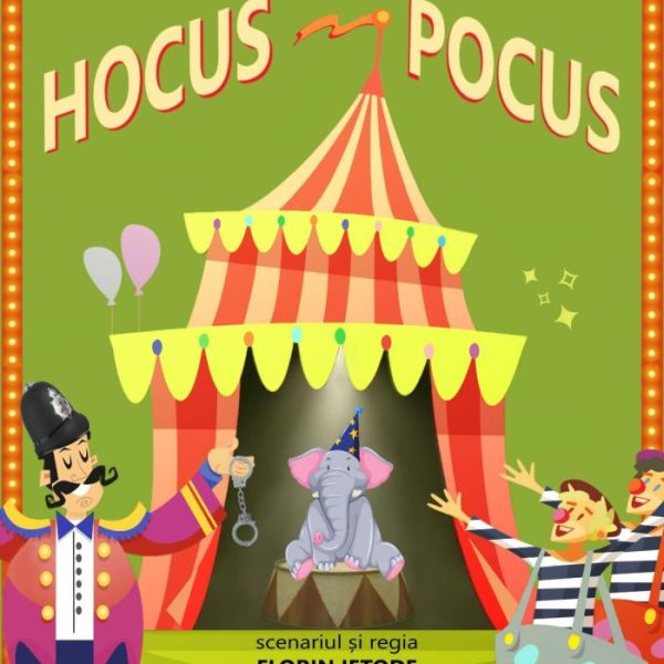 Teatrul ”Anton Pann”: Sâmbătă, 25 octombrie, spectacol pentru copii HOCUS POCUS