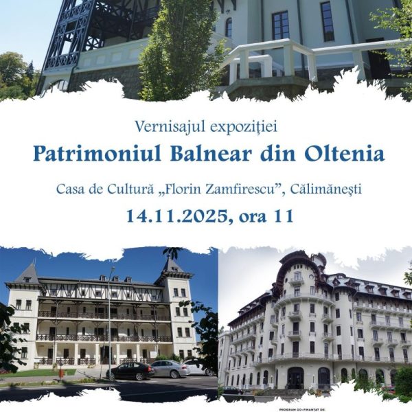 Casa de Cultură „Florin Zamfirescu”, gazdă a vernisajului expoziției „Patrimoniul Balnear din Oltenia”