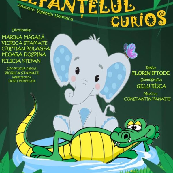 Teatrul Anton Pann, prezintă, sâmbătă, 22 noiembrie, spectacolul pentru copii ”Elefănțelul curios”!