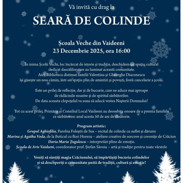Primarul Daniel Băluță vă invită la ”Seară de colinde” la Școala Veche din Vaideeni. O seară specială de celebrare a valorilor locale, a credinței și a legăturilor dintre oameni