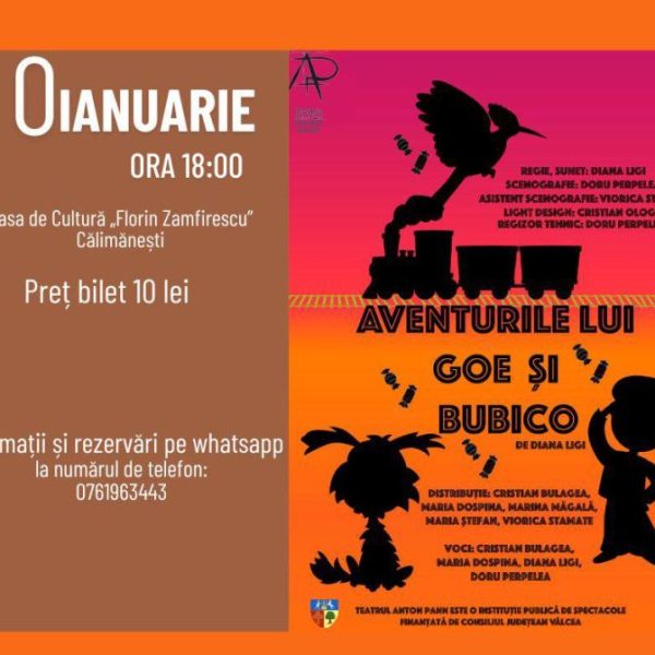 Spectacolul pentru copii ”Aventurile lui Goe și Bubico” ajunge la Călimănești, la Casa de Cultură „Florin Zamfirescu”