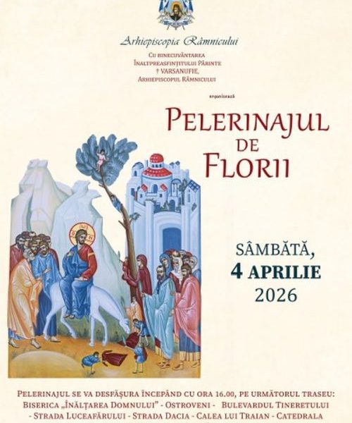 Sâmbătă, 4 aprilie, Arhiepiscopia Râmnicului organizează Pelerinajul de Florii