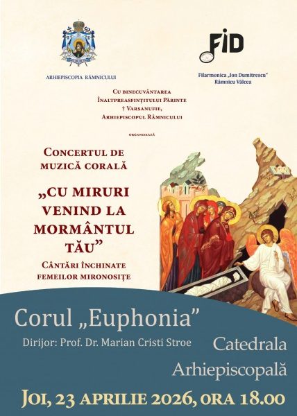 Concertul de muzică corală „Cu miruri venind la mormântul Tău. Cântări închinate femeilor mironosițe” la Catedrala Arhiepiscopală