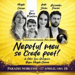 „Paradis Cultural Nights”, ediția a II-a: ”Nepotul meu se crede poet” de Călin-Liviu Georgescu, regia&hellip;