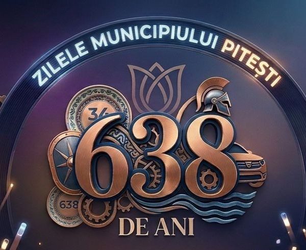 LA MULȚI ANI, PITEȘTI! 638 de ani de la prima atestare documentară!