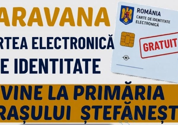 𝗖𝗮𝗿𝗮𝘃𝗮𝗻𝗮 𝗖ă𝗿𝐭̦𝗶𝗶 𝗘𝗹𝗲𝗰𝘁𝗿𝗼𝗻𝗶𝗰𝗲 𝗱𝗲 𝗜𝗱𝗲𝗻𝘁𝗶𝘁𝗮𝘁𝗲 𝗮𝗷𝘂𝗻𝗴𝗲 𝗹𝗮 𝐒̦𝘁𝗲𝗳ă𝗻𝗲ș𝘁𝗶!
