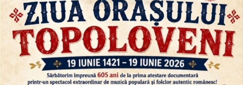 Ziua Orașului Topoloveni: 605 ani de istorie sărbătoriți printr-un spectacol artiști îndrăgiți