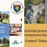 Ce au pregătit instituțiile de cultură ale CJ Argeș pentru săptămâna 15 – 23 august