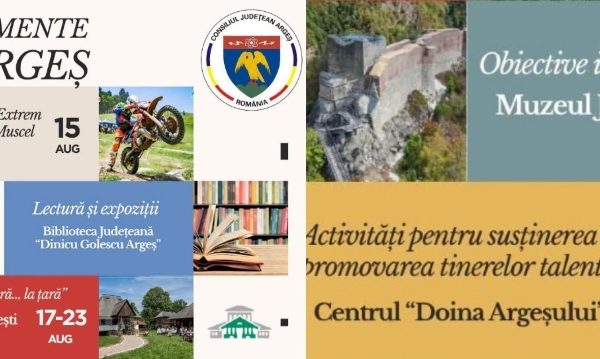 Ce au pregătit instituțiile de cultură ale CJ Argeș pentru săptămâna 15 – 23 august