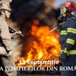 13 Septembrie, Ziua Pompierilor din România. 178 de ani de curaj și devotament