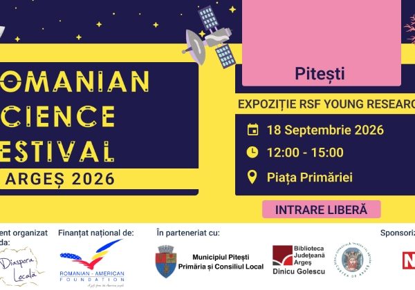 Romanian Science Festival revine, pentru o nouă ediție! Young Researchers – RSF Argeș: tinerii liceeni devin cercetători, în Piața Primăriei din Pitești!