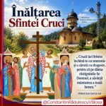 Constantin Rădulescu: Înălțarea Sfintei Cruci​ este o zi de post, de liniște sufletească și de&hellip;
