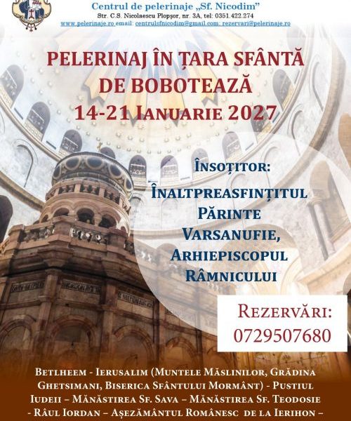 Pelerinaj în Țara Sfântă de Bobotează 14-21 Ianuarie 2027. Pelerinii se vor bucura de prezența ÎPS Varsanufie, Arhiepiscopul Râmnicului.